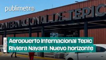 Aeropuerto Internacional Tepic Riviera Nayarit: Un nuevo horizonte ️✈️