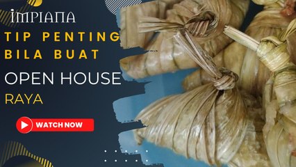 Tip Penting Bila Buat Open House Raya