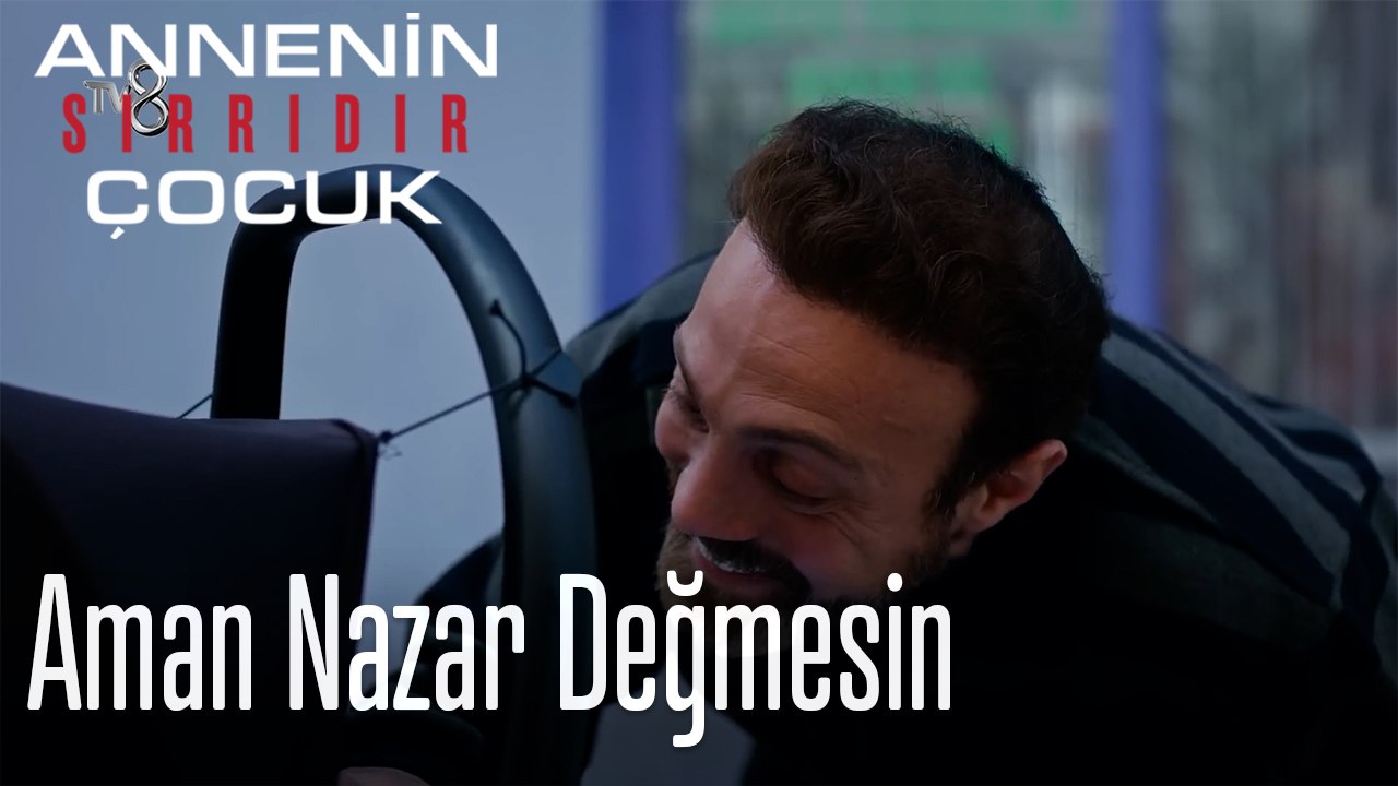 Aman Nazar Değmesin