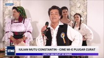 Iulian Mutu Constantin - Cine mi-e plugar curat (Cantec din suflet de roman - ETNO TV - 19.04.2024)