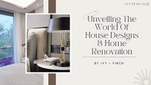 Unveiling The World Of House Designs & Home Renovation