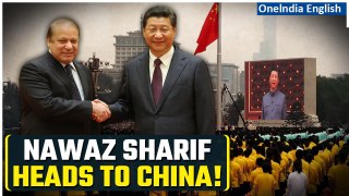 Nawaz Sharif's China Visit Sparks Speculation, What's the 'Special Assignment'? | Oneindia News