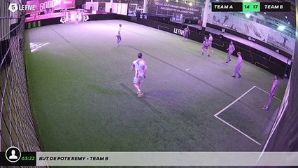 But de pote remy - Team B