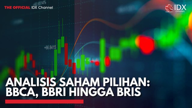 Analisis Saham Pilihan: BBCA, BBRI Hingga BRIS