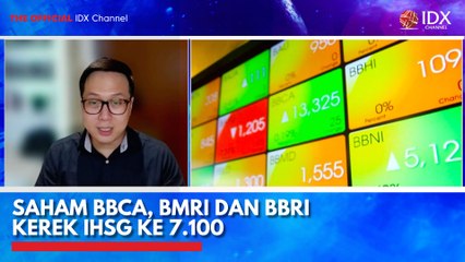 Saham BBCA, BMRI dan BBRI Kerek IHSG ke 7.100