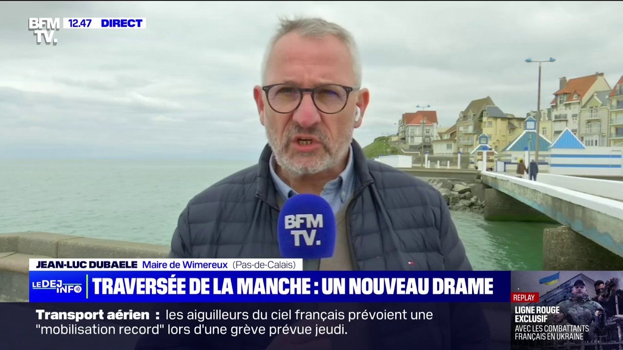 "C'est une épreuve dure à accepter, douloureuse" indique Jean-Luc Dubaele, maire de Wimereux, après la mort de cinq migrants dans la Manche