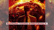 Oppenheimer : le bonheur de Robert Downey Jr