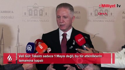 1 Mayıs için Taksim kararı! Vali Gül duyurdu