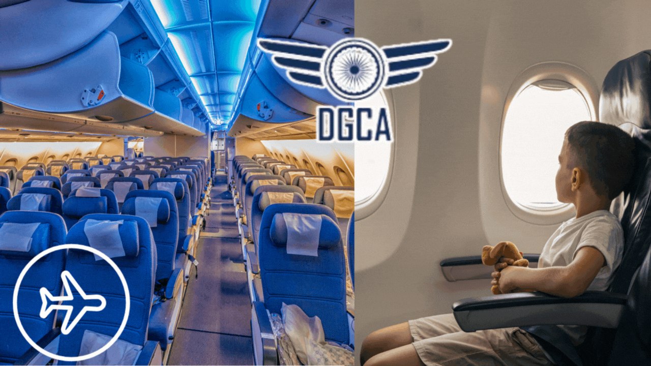 फ्लाइट में माता-पिता के साथ ही होगी बच्चों की सीट, DGCA ने जारी किए नए निर्देश