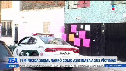 Presunto feminicida de Iztacaldo narra cómo asesinaba a sus víctimas
