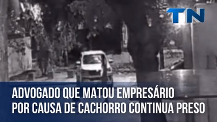 Advogado que matou empresário por causa de cachorro continua preso