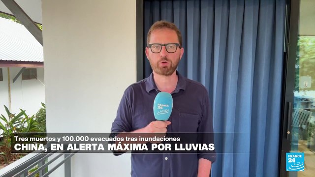 Informe desde Beijing: sur de China en alerta máxima por lluvias e inundaciones