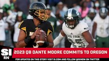 2023 QB Dante Moore Commits To Oregon