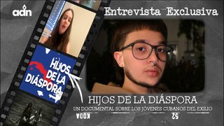 Hijos de la Diáspora. Un documental sobre los jóvenes cubanos del exilio