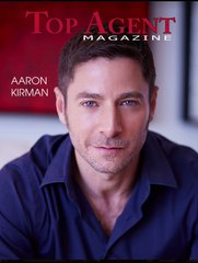 Top Agent Magazine Los Angeles showcases Aaron Kirman