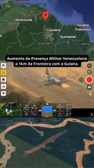 Aumento da Presença Militar Venezuelana a 1km da Fronteira com a Guiana.