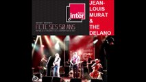 Jean-Louis Murat - 2013 Live 50 ans France Inter (edit 6 titres JL Murat en live enchainés)