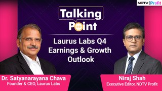 Laurus Labs Q4 Results: CEO Satyanarayana Chava Dissects Numbers | Talking Point | NDTV Profit