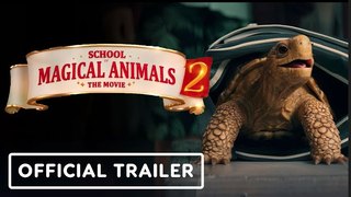 School of Magical Animals 2 | Official Trailer - Emilia Maier, Loris Sichrovsky, Lilith Johna