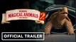 School of Magical Animals 2 | Official Trailer - Emilia Maier, Loris Sichrovsky, Lilith Johna