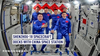 Shenzhou-18 spacecraft docks with China Space Station