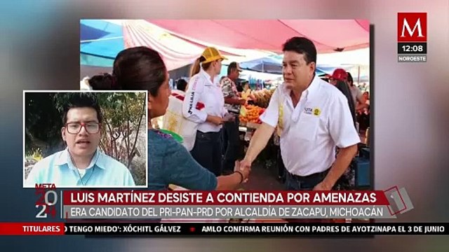 Luis Martínez, candidato a la presidencia municipal de Zacapu, renuncia a contienda por amenazas