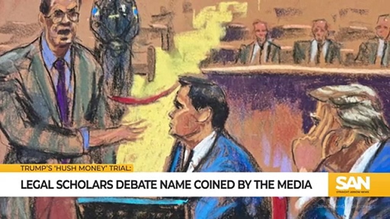 Trump’s ‘hush money’ trial- Legal experts debate coined name by media.