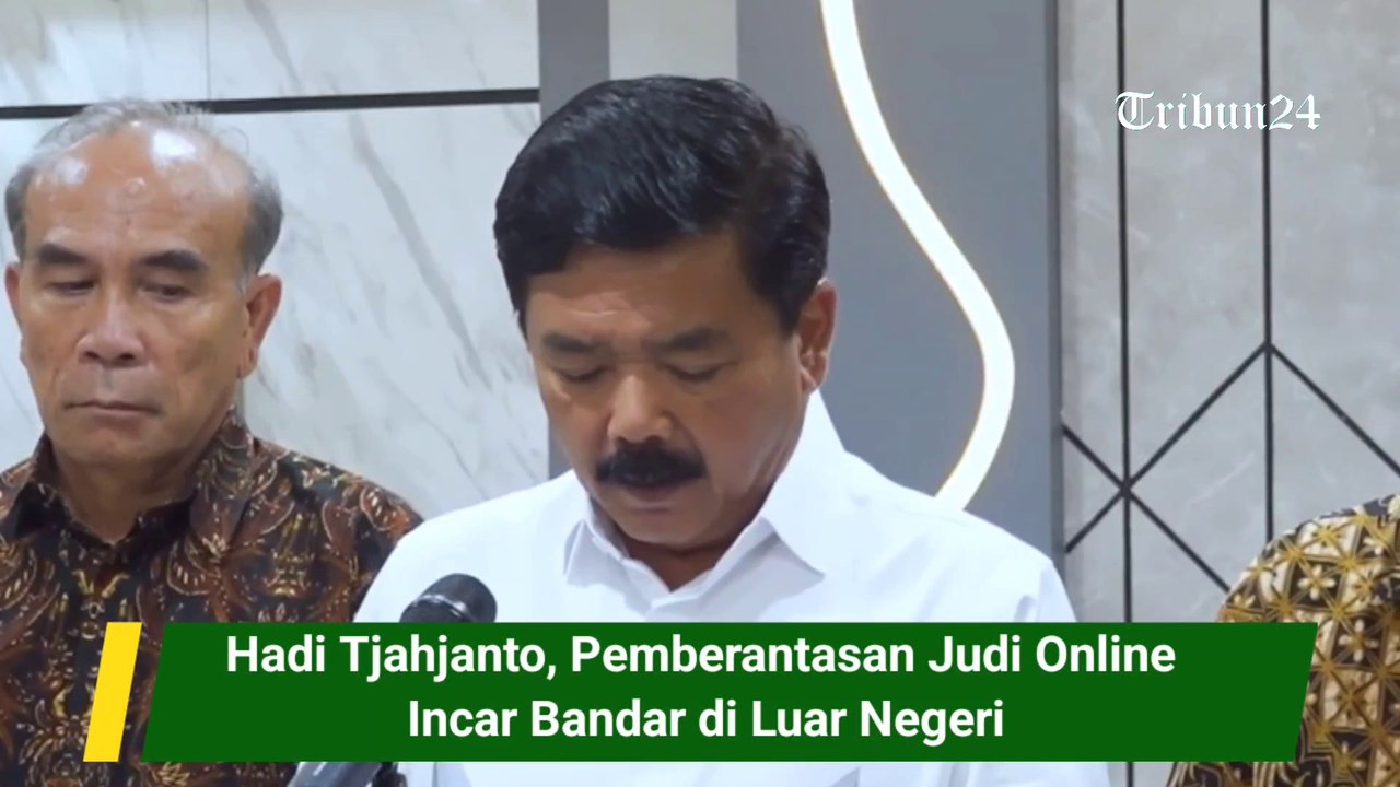 Hadi Tjahjanto, Pemberantasan Judi Online Incar Bandar di Luar Negeri