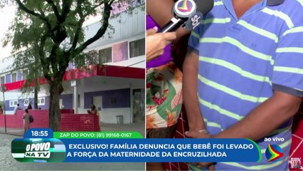 Bebê é levado de maternidade na Encruzilhada, na Zona Norte do Recife