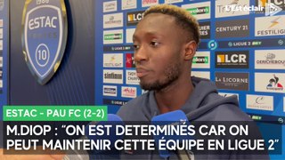 La réaction de Mouhamed Diop après Estac - Pau FC (2-2)