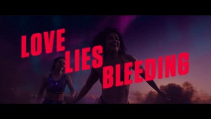 LOVE LIES BLEEDING (2024) Bande Annonce VOSTF - HD