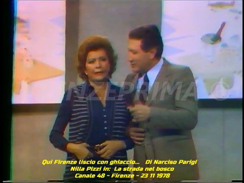 Qui Firenze liscio con ghiaccio. Narciso Parigi. Nilla Pizzi in La strada nel bosco. Canale 48 1978