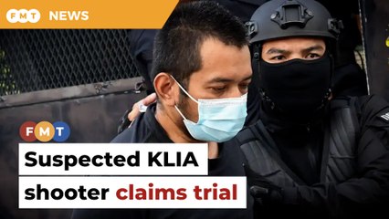 Suspected KLIA shooter claims trial to 7 charges