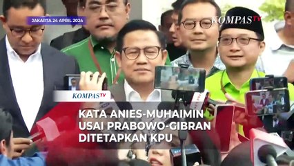 Kata Anies-Muhaimin usai Prabowo-Gibran Sah Ditetapkan KPU