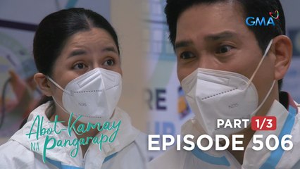 Abot Kamay Na Pangarap: Sino ang makakakuha ng huling gamot para sa TSV? (Full Episode 506 - Part 1/3)