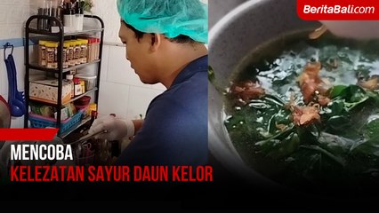 Menikmati Kelezatan Sayur Daun Kelor khas Bali