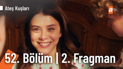 Ateş Kuşları 52. Bölüm 2. Fragman | "Anne oluyorum, hem de 6 tane çocuğum oluyor!"