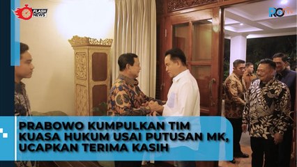 Prabowo Kumpulkan Tim Kuasa Hukum Usai Putusan MK Ucapkan Terima Kasih