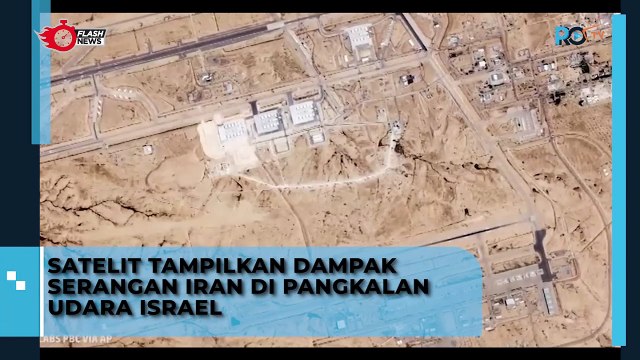 Satelit Tampilkan Dampak Serangan Iran di Pangkalan Udara Israel