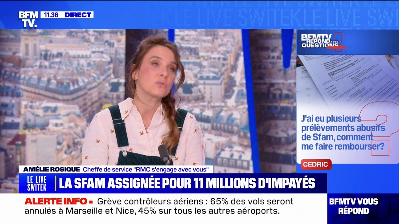 J'ai eu plusieurs prélèvements abusifs de Sfam, comment me faire rembourser ? BFMTV répond à vos questions