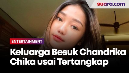 Datang Membesuk, Keluarga Minta Doa Agar Kasus Narkoba Chandrika Chika Cepat Selesai