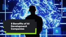 Exploring the Transformational Benefits AI Development Companies