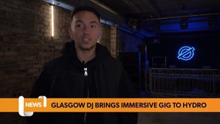 Glasgow DJ to bring one of a kind immersive experience to OVO Hydro