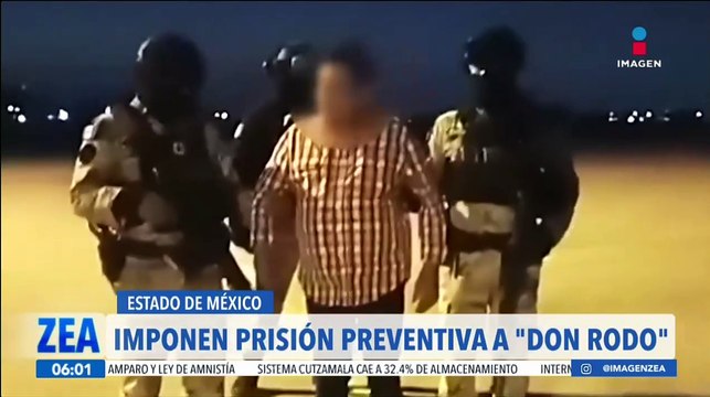Imponen prisión preventiva justificada a Don Rodo