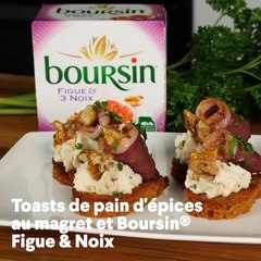 Toasts de pain d'épices au magret et Boursin Figue & noix
