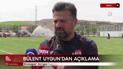Bülent Uygun, Avrupa kupaları için iddialı