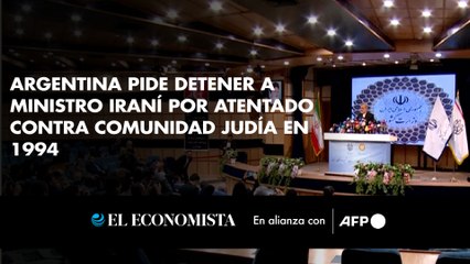 Argentina pide detener a ministro iraní por atentado contra comunidad judía en 1994