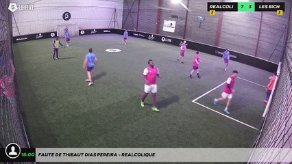Faute de Thibaut Dias Pereira - REALCOLIQUE
