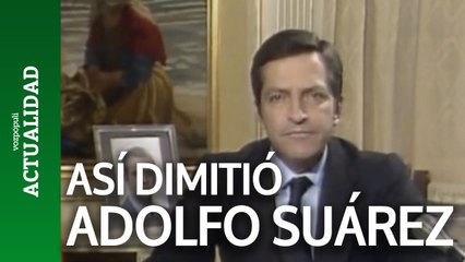 Así dimitió Adolfo Suárez en 1981