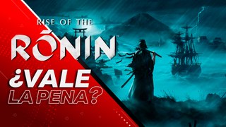 Rise of the Ronin: ¿Vale la pena?
